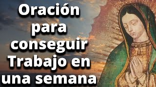 Poderosa Oración a la Virgen de Guadalupe para CONSEGUIR UN EMPLEO
