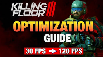 Killing Floor 3 BEST Optimization Guide | Max FPS | Best Settings | Best DLSS