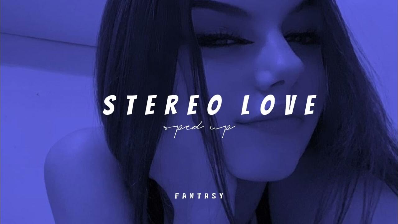 Английские песни ремикс из тик тока. Stereo Love. Stereo Love tik Tok Version. Stereo Love ФОНК. Stereo Love my Lane.