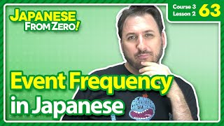 Event Frequency - Japanese From Zero! Video 63