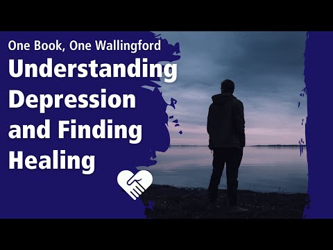 One Book, One Wallingford - Understanding Depression and Finding Healing thumbnail