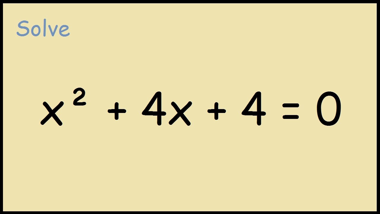 Solve X 2 4x 4 0 Youtube