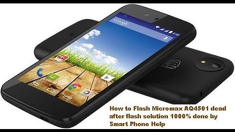 How to Flash Micromax AQ4501 dead after flash solution 1000% done by Smart Phone Help