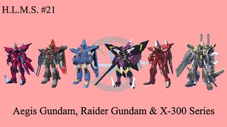 H.L.M.S.  Aegis Gundam, Raider Gundam & more! (X300 Series)