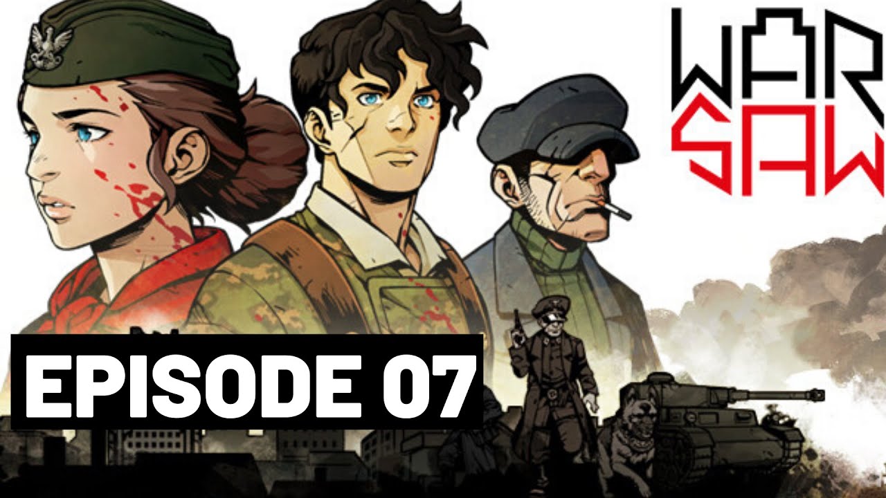 Let's Fight: WARSAW - Part 07