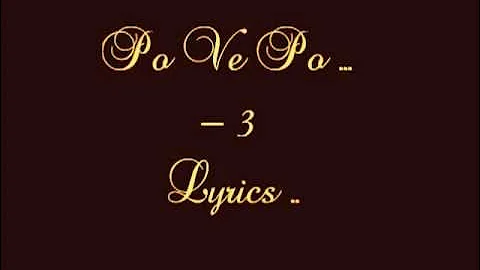 PO VE PO(the pain of love) - 3(TELUGU) WITH LYRICS