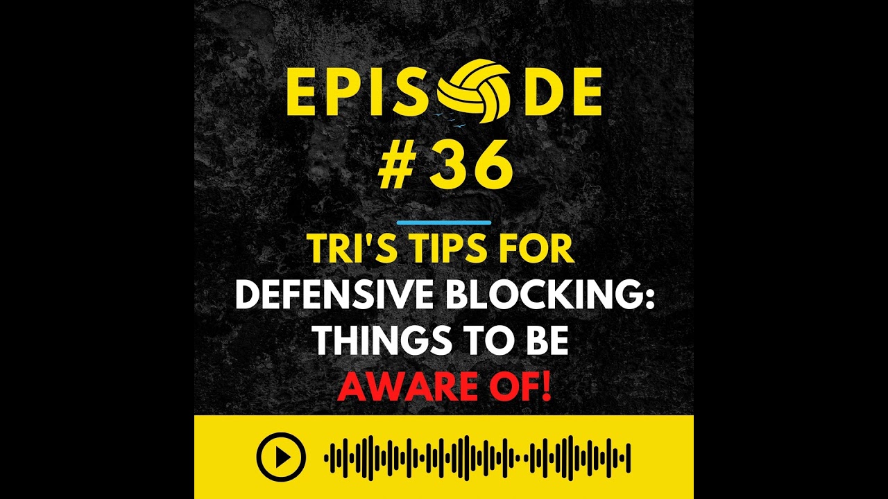 Episode #36: Level Up Your Game with these Defensive Blocking Techniques! - Tri Bourne