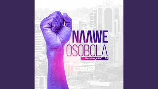 Download lagu Naawe Osobola