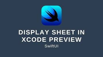 SwiftUI How To Display Sheet In Xcode Preview