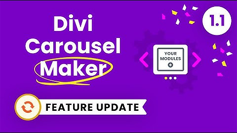 Divi Carousel Maker Plugin Feature Update 1.1