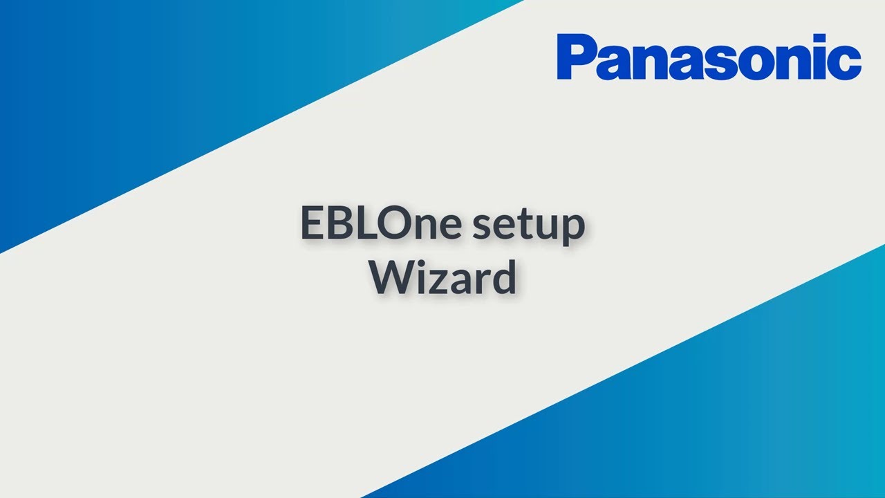 EBLOne setup wizard | Panasonic