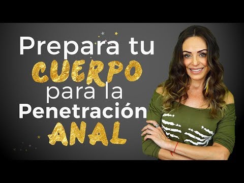 Mejor Sexo con Elsy Reyes: Prepara tu cuerpo para la penetración anal