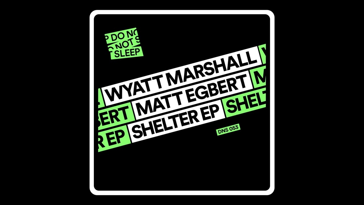 Wyatt Marshall, Matt Egbert - Expectations
