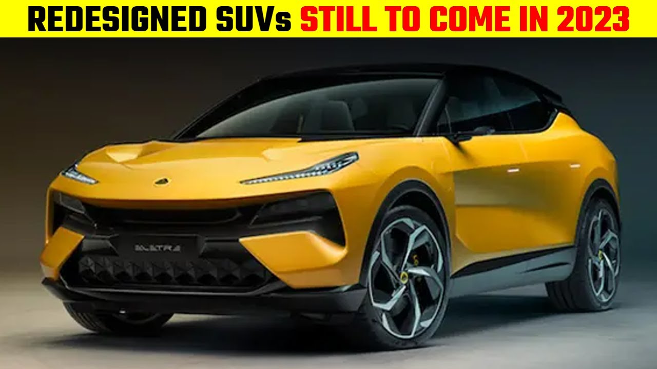 All-New and Redesigned SUVs Still to Come in 2023 – Luxury Segment