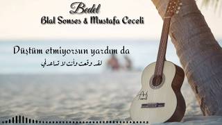 Bilal Sonses & Mustafa Ceceli - Bedel (Akustik) / مترجمه/ lyrics اغنية الثمن مصطفى جيجلي مترجمه Resimi