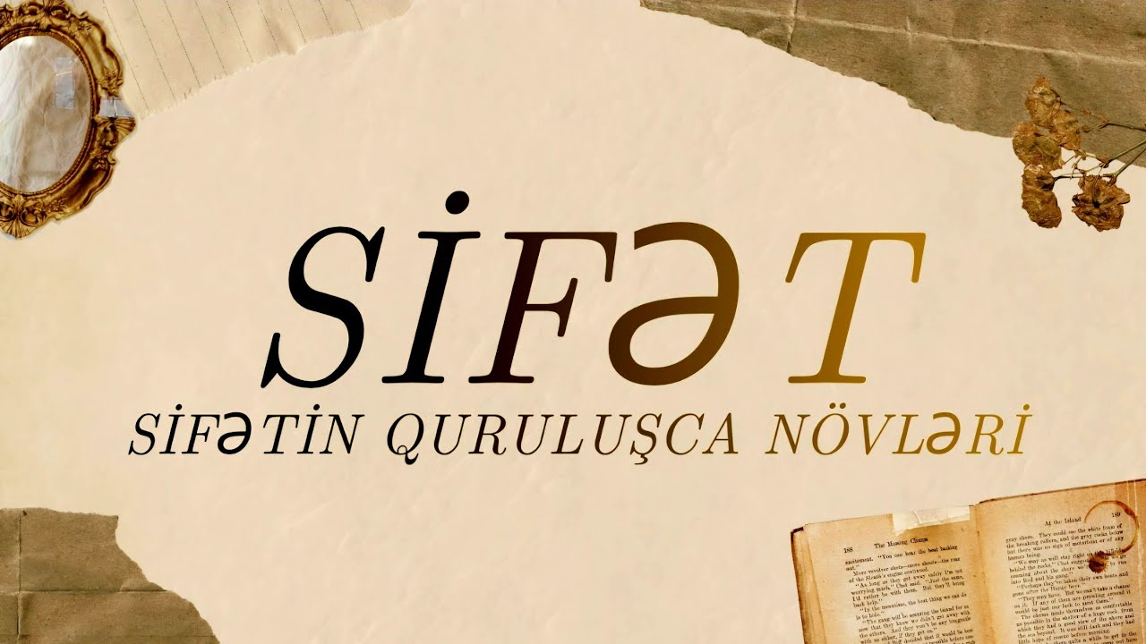 Sifet. Sifətin quruluşca növləri