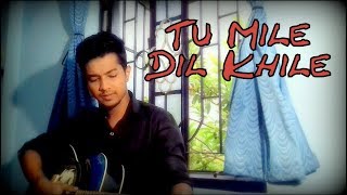 Video thumbnail of "Tum Mile Dil Khile, - Unplugged Cover By Ron | Kumar Sanu | Requested video |"