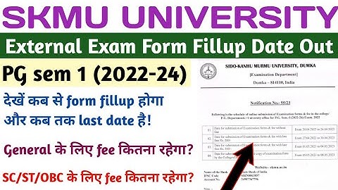 SKMU PG sem 1 Exam form fillup Date out | PG sem 1 (2022-24) form fillup Date out #skmuniversity