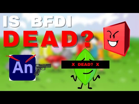 Is BFDI really DEAD????