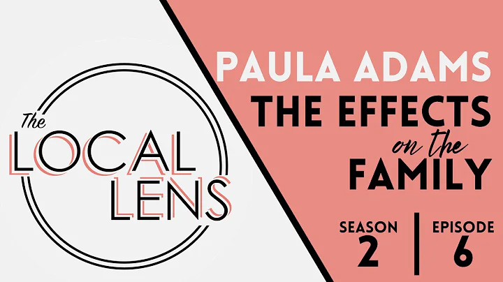The Local Lens - Paula Adams - The Effects on the ...