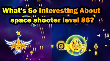 How to Master space shooter level 86