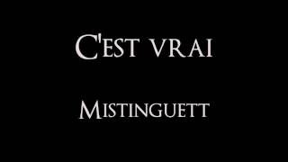 Mistinguett - C'est vrai