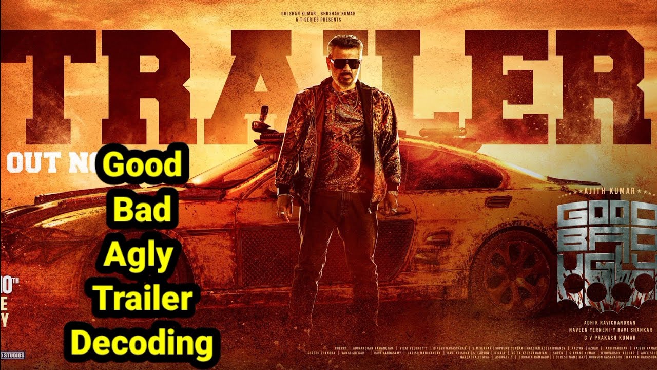 Good bad ugly trailer decoding|Ajith Kumar|Adhikravichandran|(