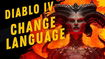How To Change Language In Diablo IV