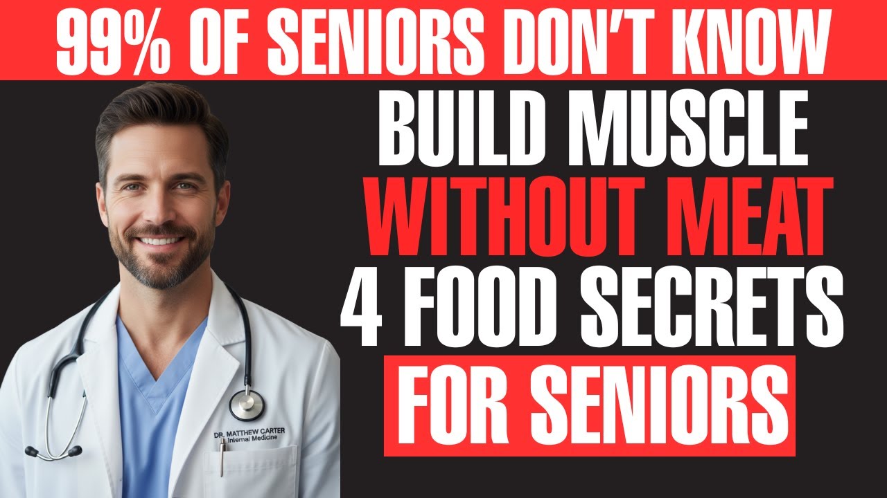 4 Non-Meat Foods That Rebuild Senior Muscle FAST (Eat These!)