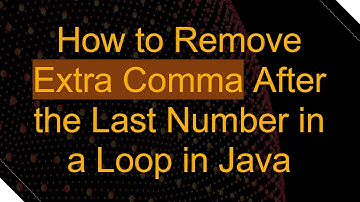 How to Remove Extra Comma After the Last Number in a Loop in Java