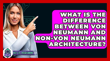 What Is The Difference Between Von Neumann And Non-Von Neumann Architecture? - Next LVL Programming