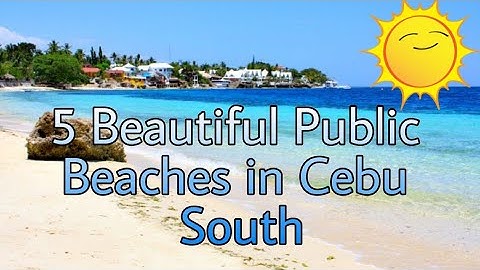 5 Beautiful Public Beaches in Cebu South | Cebu, Philippines
