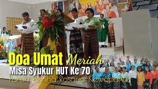 Doa Umat Meriah //Misa Syukur HUT 70 Paroki Reinha Rosario Kewapante