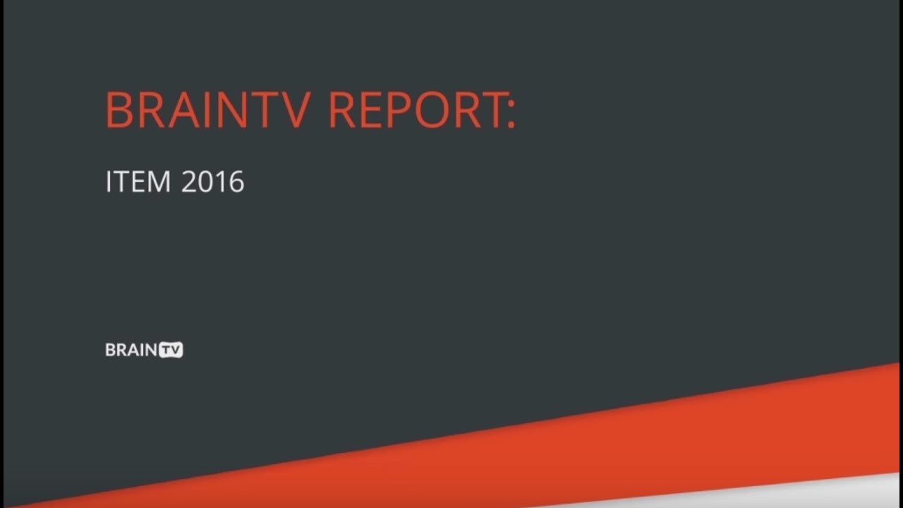 BrainTV Report: ITEM-2016