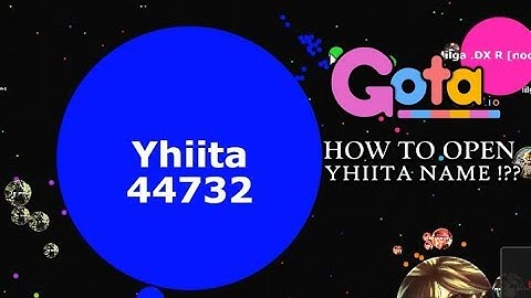 GOTA.IO HOW TO OPEN LOCKED NAMES*!? | Yhiita, Shadox, Sybka |