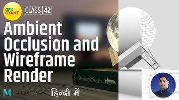 How to Render Ambient Occlusion and Wireframe in Maya and Arnold - (Class42)