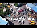 Rescue Efforts and Investigation Underway after China Coal Mine Blast kills 90