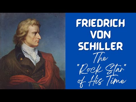 Friedrich von Schiller, The "Rock Star" of HIs Time