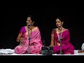 Kumlalitas of hyderabad sisters 2nd anniversary23rd mrch 2023 part 2  akkarai sisters concert