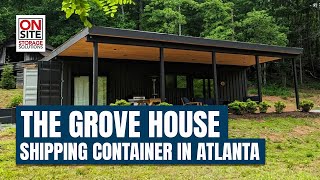 Grove House: Dream Home from Shipping Containers in Atlanta, GA