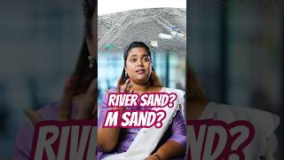River Sand Vs Msand Which Is Stronger To Build Your Deam House Let Me Explain  Tnbdh
