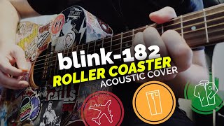 blink-182 - Roller Coaster (Acoustic Cover)