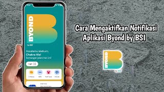 Cara Mengaktifkan Notifikasi Aplikasi Byond by BSI