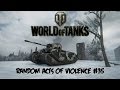 World of Tanks - Random Acts of Violence 35