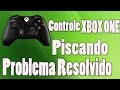 Controle Xbox One Piscando e Desligando Problema Resolvido PARTE 1