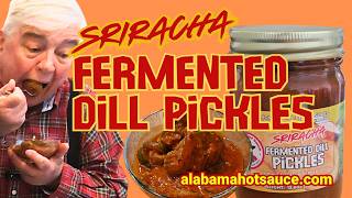 These Fermented Sriracha Pickles Changed Everything!  #alabamahotsauce #pickledpeppers