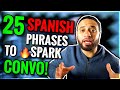 25 EASY Spanish Phrases To Strike Up A Conversation!!