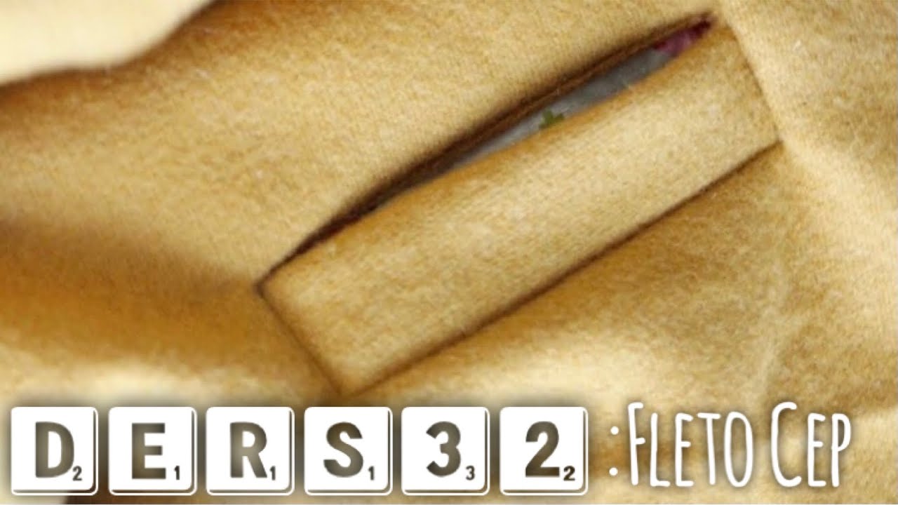 FLETO CEP NASIL DİKİLİR? | Adım Adım Dikiş Dersleri 32