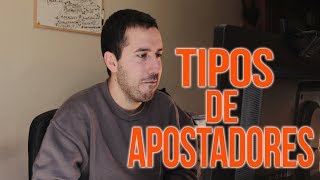 Tipos De Apostadores