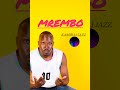Mrembo By Kamirai Jazz Mrembo By Kamirai Jazz